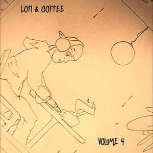 Lofi & Coffee Volume 4