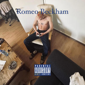 ROMEO BECKHAM (feat. Rizzmo) [Explicit]