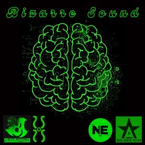 Bizarre Sound (feat. Natedoggystl & NE One) [Explicit]