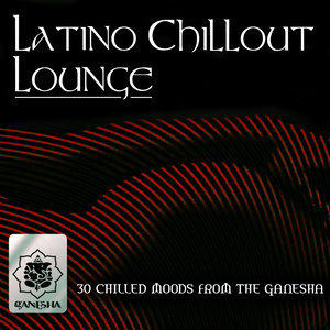 Latino Chillout Lounge