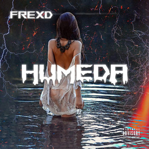 Humeda (Explicit)