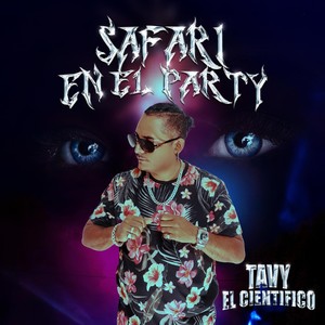 Safari en el Party (Explicit)