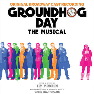 Groundhog Day The Musical (Original Broadway Cast Recording) (土拨鼠日 音乐剧原声带)