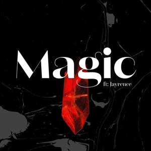 Magic(feat. Jay Rence)
