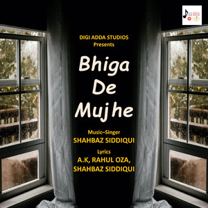 Bhiga De Mujhe - Single