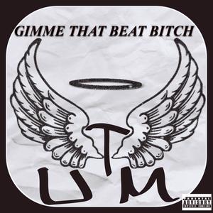 Gimme That Beat ***** (Explicit)