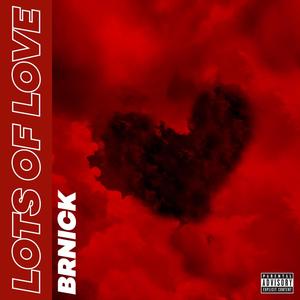 Lots of Love (Explicit)