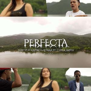 Perfecta (feat. kapiro 6 letraa & jhay vi)