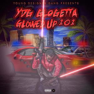 Glowed Up 101 (Explicit)