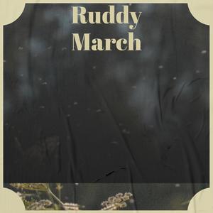 Ruddy March
