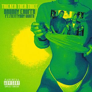 Thicker then Thicc (Explicit)