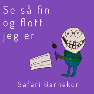 Se så fin og flott jeg er