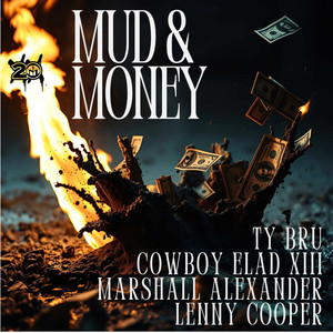 Mud & Money (Explicit)