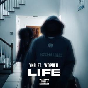 Life (feat. Wop Dell) (Explicit)