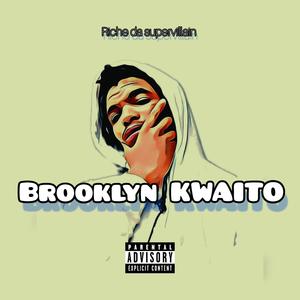 Brooklyn Kwaito (feat. Shaxson) [Explicit]