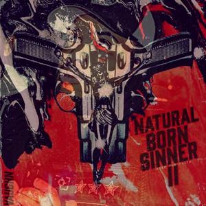 Natural Born Sinner (Part II: Keep The Faith) [Explicit]