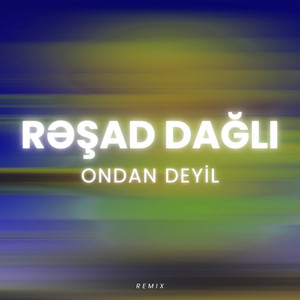 Ondan Deyil (Remix)