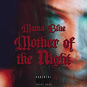 Mother Of The Night (Explicit)