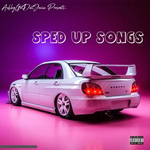 Sped Up Songs (Explicit)