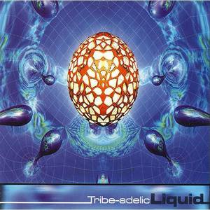 Liquid - Tribeadelic Records