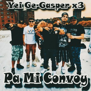 Pa Mi Convoy (feat. Gasper X3) (Explicit)