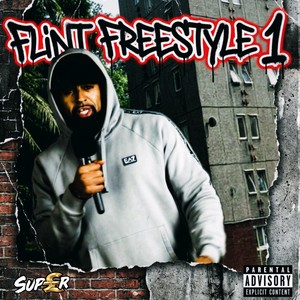 Flint Freestyle 1 (Explicit)