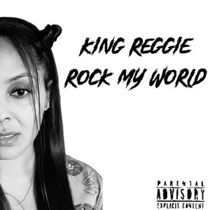 Rock My World (Explicit)