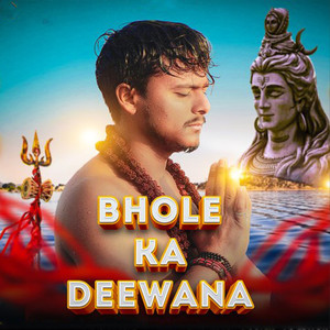 Bhole Ka Deewana