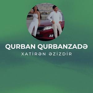 Xatirən Əzizdir