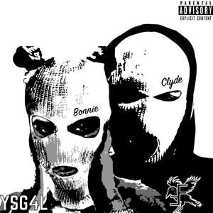 Bonnie and Clyde (feat. Astranautstatus) [Explicit]