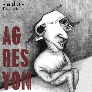 Agresyon(feat. Atik)