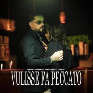 Vulisse fa peccato (feat. Giusy Attanasio)