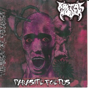 Parasite Foetus - The Best of... Fin Adés! (Explicit)