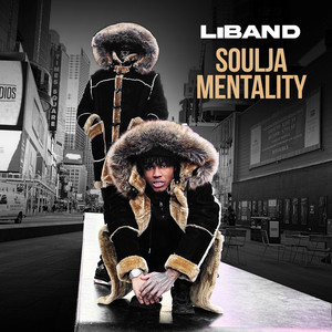 Soulja Mentality (feat. LiBand) (Explicit)