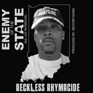 Enemy of the State(feat. Loc Rhymacide) (Explicit)
