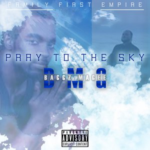 Pray to Sky (Explicit)