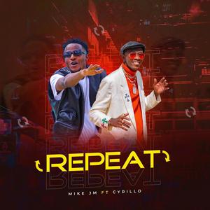 Repeat (feat. Cyrillo Anthemist)