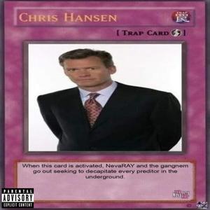 CHRIS HANSEN (Explicit)