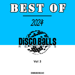 Va - Best Of Disco Balls Records 2024, Vol. 3