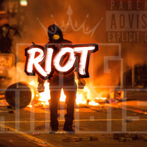 Riot (Explicit)