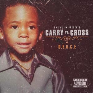 Carry Ya Cross (Explicit)