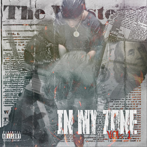 In My Zone: Vol. 1 (Explicit)