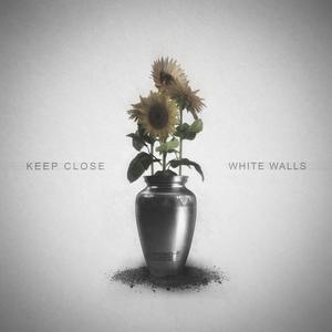Keep Close - White Walls