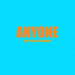 Anyone (feat. Solo the Dweeb) (Explicit)