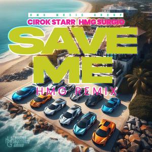 Save Me (feat. HMG Surgio) [HMG mix]