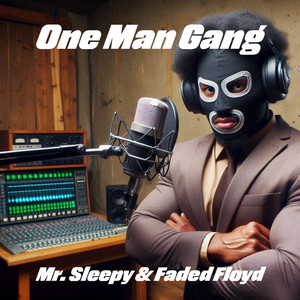 One Man Gang (Explicit)