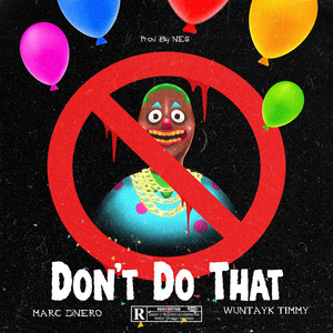 Don't Do That (Explicit)