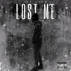 Lost Me (Explicit)