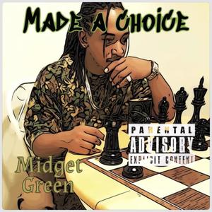 Made a choice (Explicit)