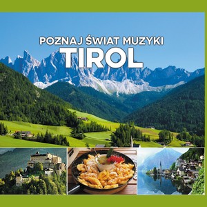 Poznaj świat Muzyki: Tirol